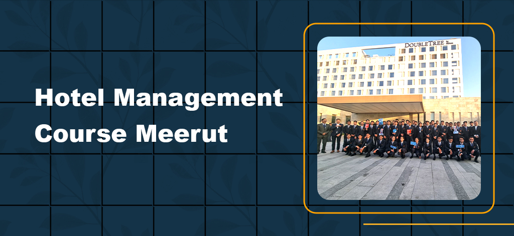 Hotel Management Course Meerut