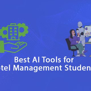 Best AI Tools for Hotel Management Students