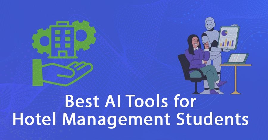 Best AI Tools for Hotel Management Students